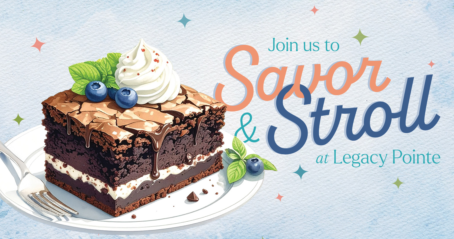 Join us to Savor & Stroll at Legacy Pointe